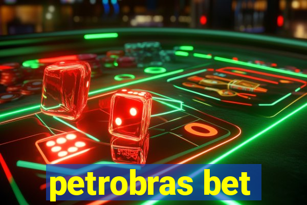 petrobras bet